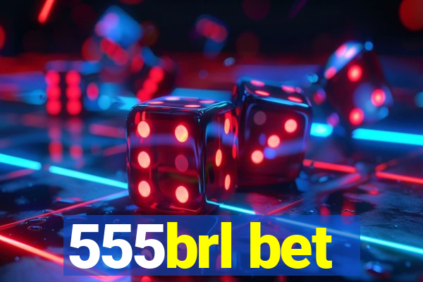 555brl bet